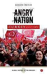 Angry Nation: Turkey Since 1989