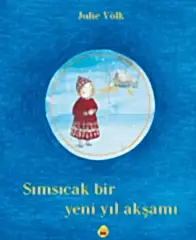 Sımsıcak Bir Yeni Yıl Akşamı