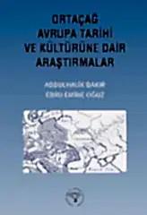 Ortaçağ Avrupa Tarihi ve Kültürüne Dair Araştırmalar