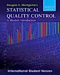 Statistical Quality Control: A Modern Introduction