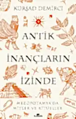 Antik İnançların İzinde
