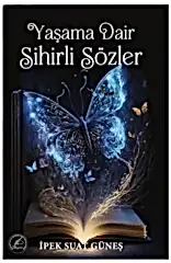 Yaşama Dair Sihirli Sözler