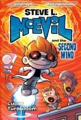Steve L. McEvil and the Second Wind 2