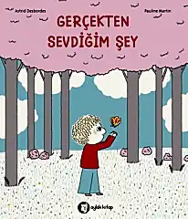 Gerçekten Sevdiğim Şey