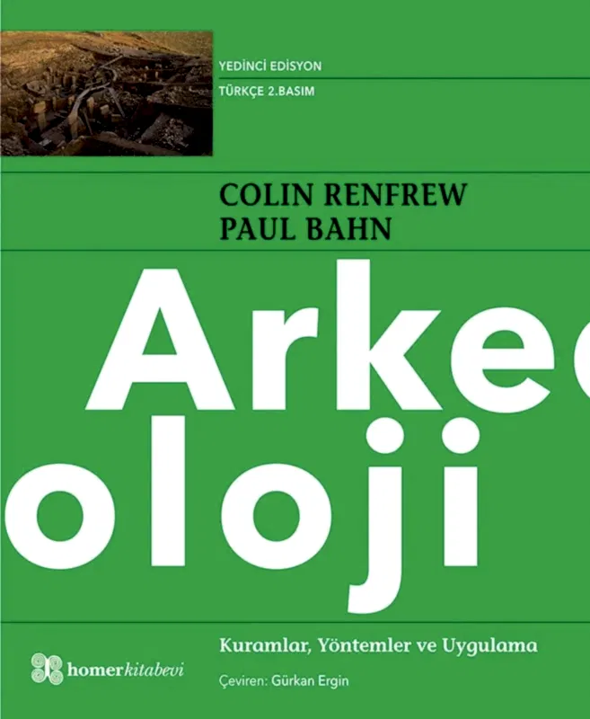 Arkeoloji, Kuramlar, Yöntemler ve Uygulama