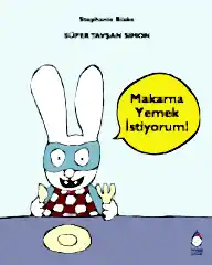 Süper Tavşan Simon: Makarna Yemek İstiyorum!
