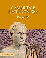 Cambridge Latin Course Book IV