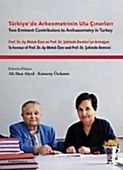 Türkiye'de Arkeometrinin Ulu Çınarları