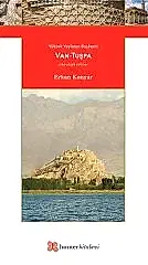 Van - Tuşpa, Yüksek Yaylanın Başkenti