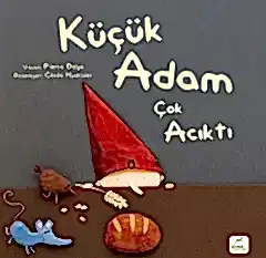 Küçük Adam Çok Acıktı