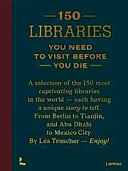 150 Libraries You Need to Visit Before You Die