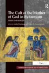 The Cult of the Mother of God in Byzantium