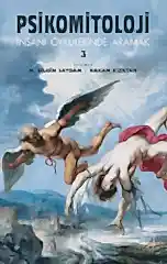 Psikomitoloji - İnsanı Öykülerinde Aramak 3