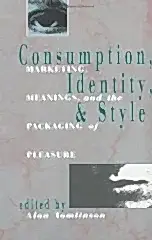 Consumption, Identity and Style