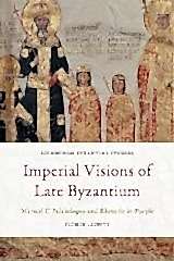Imperial Visions of Late Byzantium