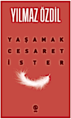 Yaşamak Cesaret İster