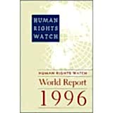 Human Rights Watch World Report 1996