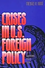 Crises in U.S. Foreign Policy