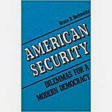 American Security: Dilemmas for a Modern Democracy