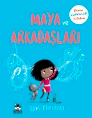 Maya ve Arkadaşları