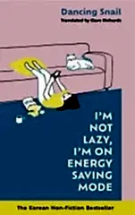 I'm Not Lazy, I'm on Energy Saving Mode