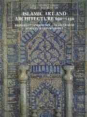 Islamic Art and Architecture, 650-1250
