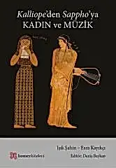 Kalliope'den Sappho'ya Kadın ve Müzik