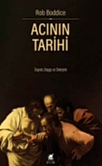 Acının Tarihi: Duyum, Duygu ve Deneyim