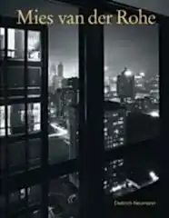 Mies van der Rohe: An Architect in His Time