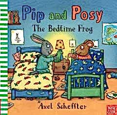 Pip and Posy: The Bedtime Frog