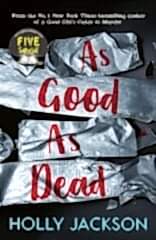 As Good As Dead: A Good Girl's Guide to Murder 3