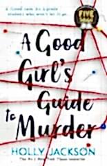 Good Girl's Guide to Murder: A Good Girl's Guide to Murder 1