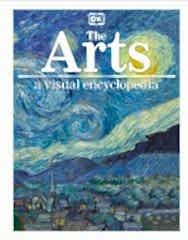 Arts: A Visual Encyclopedia