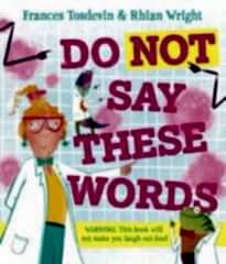 Do Not Say These Words