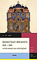 Roma’dan Bizans’a 363 – 565