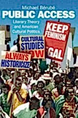 Public Access: Literary Theory and American Cultural Politics