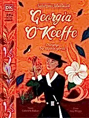 Georgia O'Keeffe - Sanatçının Gördükleri
