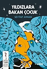 Yıldızlara Bakan Çocuk