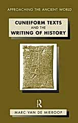 Cuneiform Texts and the Writing of History