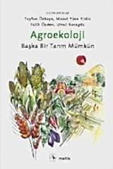 Agroekoloji - Başka Bir Tarım Mümkün