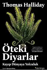 Öteki Diyarlar: Kayıp Dünyaya Yolculuk