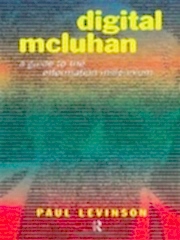 Digital McLuhan: A Guide to the Information Millennium