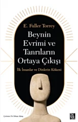 Beynin Evrimi ve Tanrıların Ortaya Çıkışı