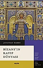 Bizans’ın Kayıp Dünyası