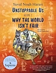 Unstoppable Us Vol. 2: Why the World Isn't Fair