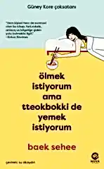 Ölmek İstiyorum Ama Tteokbokki de Yemek İstiyorum