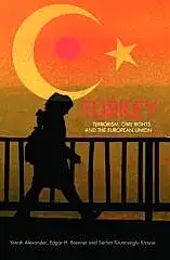 Turkey: Terrorism, Civil Rights, and the European Union