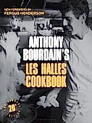 Anthony Bourdain's Les Halles Cookbook