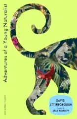 Adventures of a Young Naturalist