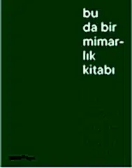 Bu da Bir Mimarlık Kitabı